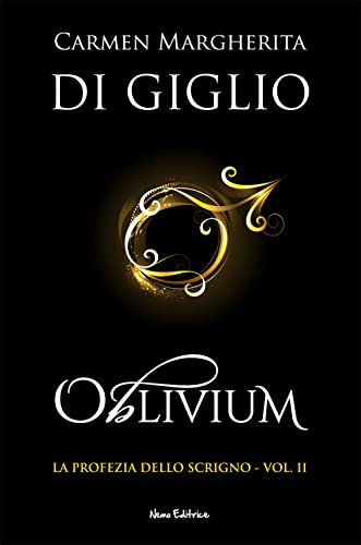 Oblivium. La profezia dello scrigno (Vol. 3)
