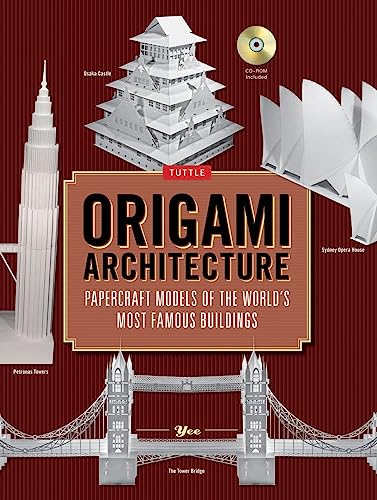 Origami Architecture: Papercraft Models of the World's Most Famous Buildings: Origami Book with 16 Projects & Instructional DVD